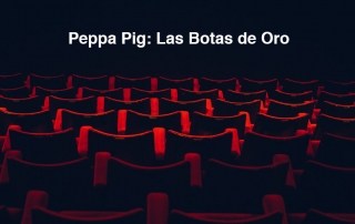 Película Peppa Pig: las Botas de Oro